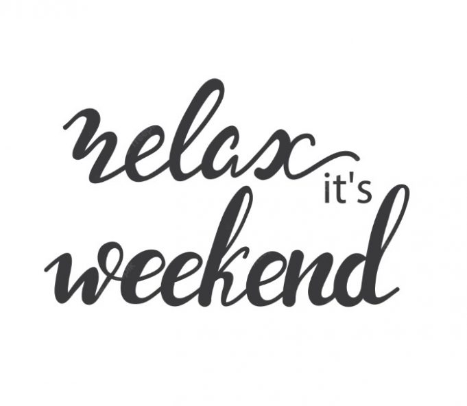 relax its weekend quote